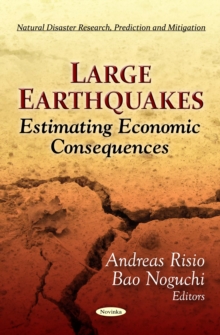 Large Earthquakes : Estimating Economic Consequences