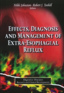 Effects, Diagnosis & Management of Extra-Esophageal Reflux, Paperback Book Effects, Diagnosis & Management of Extra-Esophageal Reflux, Paperback Book