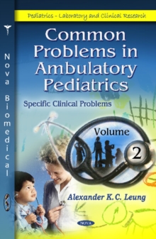 Common Problems in Ambulatory Pediatrics : Volume 4, Hardback Book Common Problems in Ambulatory Pediatrics : Volume 4, Hardback Book