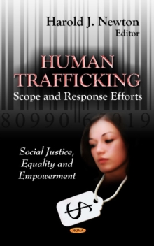Human Trafficking : Scope & Response Efforts, Hardback Book Human Trafficking : Scope & Response Efforts, Hardback Book