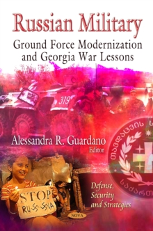 Russian Military : Ground Force Modernization and Georgia War Lessons