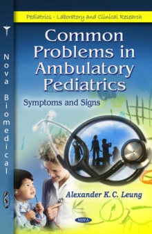 Common Problems in Ambulatory Pediatrics : Symptoms and Signs