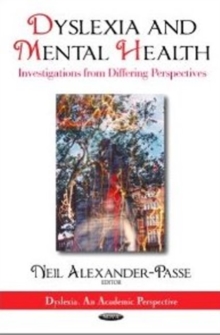 Dyslexia & Mental Health : Investigations from Differing Perspectives, Hardback Book Dyslexia & Mental Health : Investigations from Differing Perspectives, Hardback Book