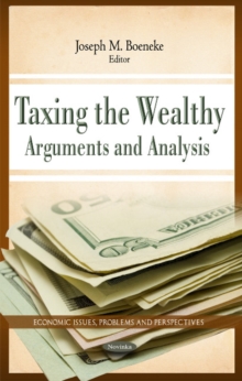 Taxing the Wealthy : Arguments & Analysis, Paperback Book Taxing the Wealthy : Arguments & Analysis, Paperback Book