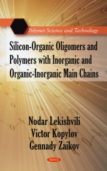 Silicon-Organic Oligomers and Polymers with Inorganic and Organic-Inorganic Main Chains