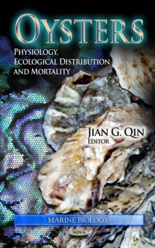 Oysters : Physiology, Ecological Distribution and mortality