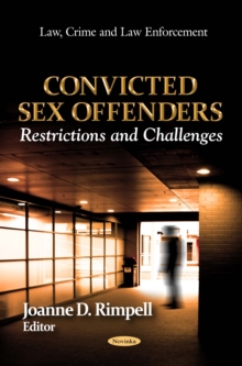 Convicted Sex Offenders : Restrictions and Challenges