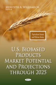 U.S. Biobased Products Market Potential and Projections through 2025