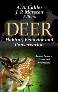Deer : Habitat, Behavior & Conservation, Hardback Book Deer : Habitat, Behavior & Conservation, Hardback Book