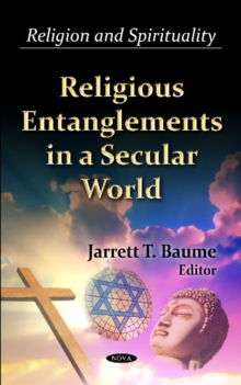 Religious Entanglements in a Secular World, Hardback Book Religious Entanglements in a Secular World, Hardback Book