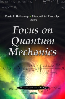 Focus on Quantum Mechanics, Hardback Book Focus on Quantum Mechanics, Hardback Book