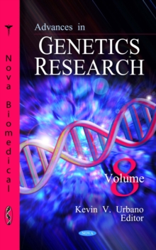 Advances in Genetics Research. Volume 8