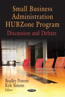 Small Business Administration HUBZone Program: Discussion and Debate