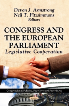 Congress & the European Parliament : Legislative Co-Operation, Paperback Book Congress & the European Parliament : Legislative Co-Operation, Paperback Book