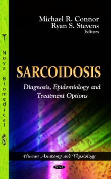 Sarcoidosis : Diagnosis, Epidemiology & Treatment Options, Hardback Book Sarcoidosis : Diagnosis, Epidemiology & Treatment Options, Hardback Book