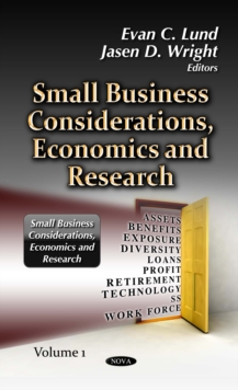 Small Business Considerations, Economics and Research. Volume 1