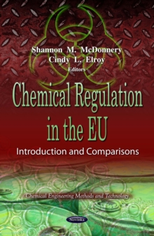 Chemical Regulation in the EU : Introduction and Comparisons