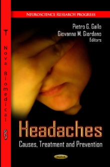 Headaches : Causes, Treatment & Prevention, Paperback / softback Book Headaches : Causes, Treatment & Prevention, Paperback / softback Book