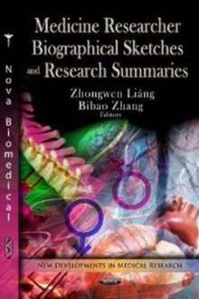 Medicine Researcher Biographical Sketches & Research Summaries, Hardback Book Medicine Researcher Biographical Sketches & Research Summaries, Hardback Book