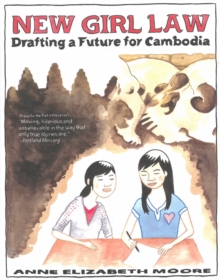New Girl Law : Drafting a Future for Cambodia, Paperback / softback Book New Girl Law : Drafting a Future for Cambodia, Paperback / softback Book