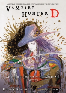 Vampire Hunter D Volume 8: Mysterious Journey to the North Sea, Part Two