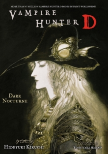 Vampire Hunter D Volume 10: Dark Nocturne