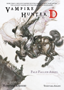 Vampire Hunter D Volume 11: Pale Fallen Angel Parts 1 & 2