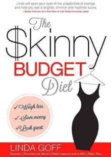 The Skinny Budget Diet, Paperback / softback Book The Skinny Budget Diet, Paperback / softback Book
