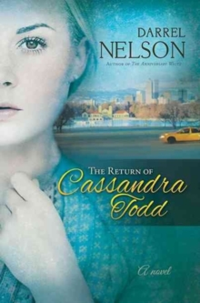 The Return of Cassandra Todd, Paperback / softback Book The Return of Cassandra Todd, Paperback / softback Book