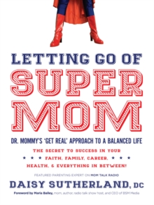 Letting Go of Supermom