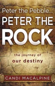 Peter the Pebble...Peter the Rock, Paperback Book Peter the Pebble...Peter the Rock, Paperback Book