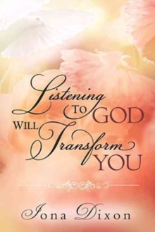 Listening to God Will Transform You, Paperback Book Listening to God Will Transform You, Paperback Book