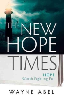 The New Hope Times : Hope Worth Fighting for, Paperback Book The New Hope Times : Hope Worth Fighting for, Paperback Book
