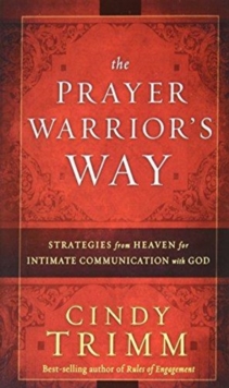 PRAYER WARRIORS WAY MASS MKT ED, Paperback Book PRAYER WARRIORS WAY MASS MKT ED, Paperback Book