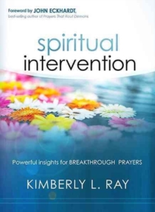 Spiritual Intervention : Powerful Insights for Breakthrough Prayers, Paperback Book Spiritual Intervention : Powerful Insights for Breakthrough Prayers, Paperback Book