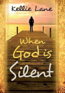 When God Is Silent, Paperback / softback Book When God Is Silent, Paperback / softback Book