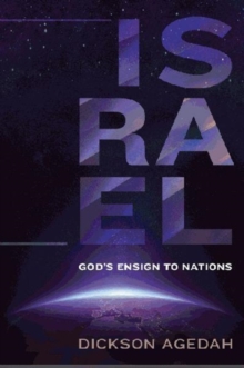 Israel : God's Ensign to Nations, Paperback / softback Book Israel : God's Ensign to Nations, Paperback / softback Book