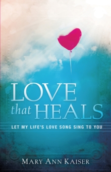 Love That Heals