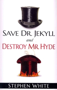 SAVE DR JEKYLL & DESTROY MR HYDE, Paperback Book SAVE DR JEKYLL & DESTROY MR HYDE, Paperback Book