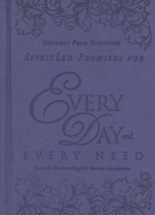 Spiritled Promises for Every Day and Every Need : Insights from Scripture, Hardback Book Spiritled Promises for Every Day and Every Need : Insights from Scripture, Hardback Book