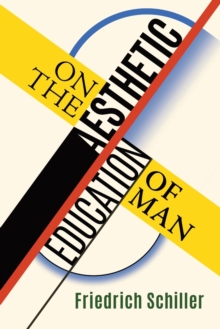 On the Aesthetic Education of Man, Paperback / softback Book On the Aesthetic Education of Man, Paperback / softback Book
