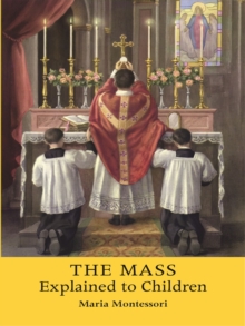 The Mass Explained to Children