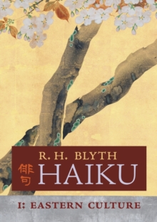 Haiku (Volume I) : Eastern Culture