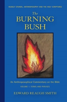 The Burning Bush : Rudolf Steiner, Anthroposophy, and the Holy Scriptures: Terms & Phrases