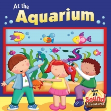 At The Aquarium : Phoenetic Sound (Short /A/)