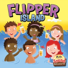 Flipper Island : Phoenetic Sound (/Fl/, /Fr/)