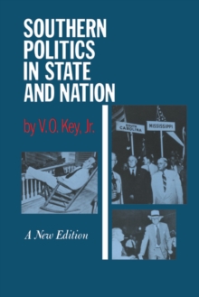 Southern Politics in State and Nation : with an Introduction by Alexander Heard