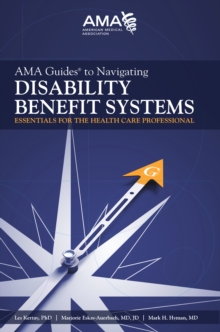 AMA Guides to Navigating Disability Benefit Systems