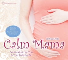 Calm Mama : Gentle Music for You and Your Baby-to-be, CD-Audio Book Calm Mama : Gentle Music for You and Your Baby-to-be, CD-Audio Book