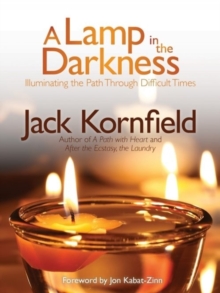 Lamp in the Darkness : Illuminating the Path Through Difficult Times, Paperback / softback Book Lamp in the Darkness : Illuminating the Path Through Difficult Times, Paperback / softback Book